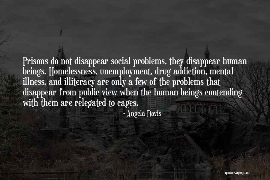 Mental Illness And Addiction Quotes By Angela Davis