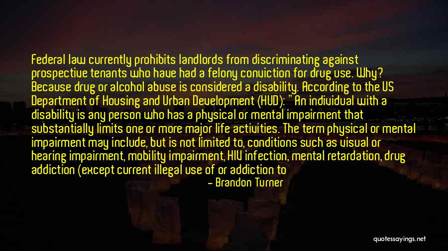 Mental Illness And Addiction Quotes By Brandon Turner