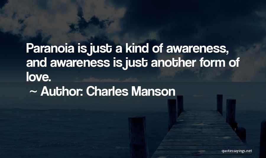 Mental Illness And Love Quotes By Charles Manson