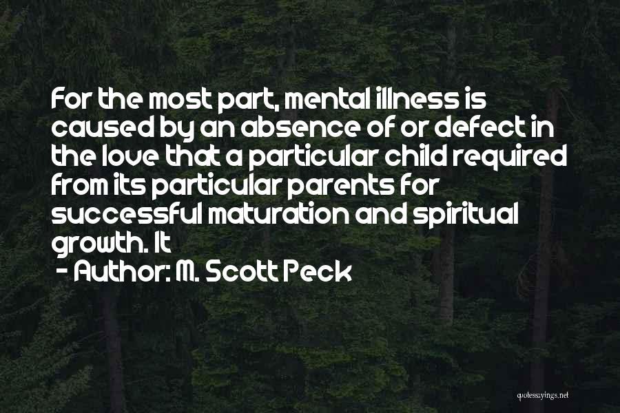 Mental Illness And Love Quotes By M. Scott Peck