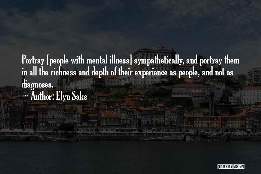 Mental Illness And Quotes By Elyn Saks