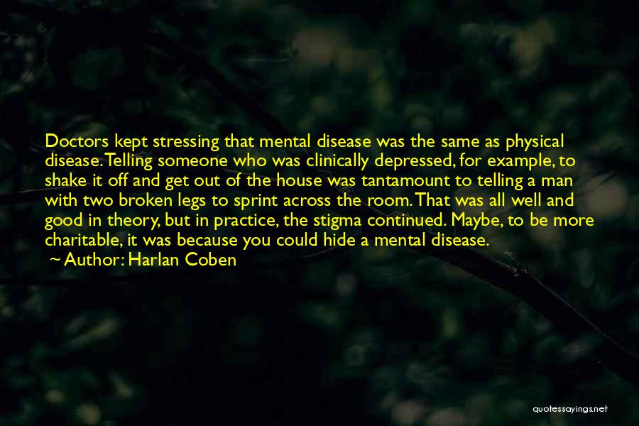 Mental Illness And Quotes By Harlan Coben