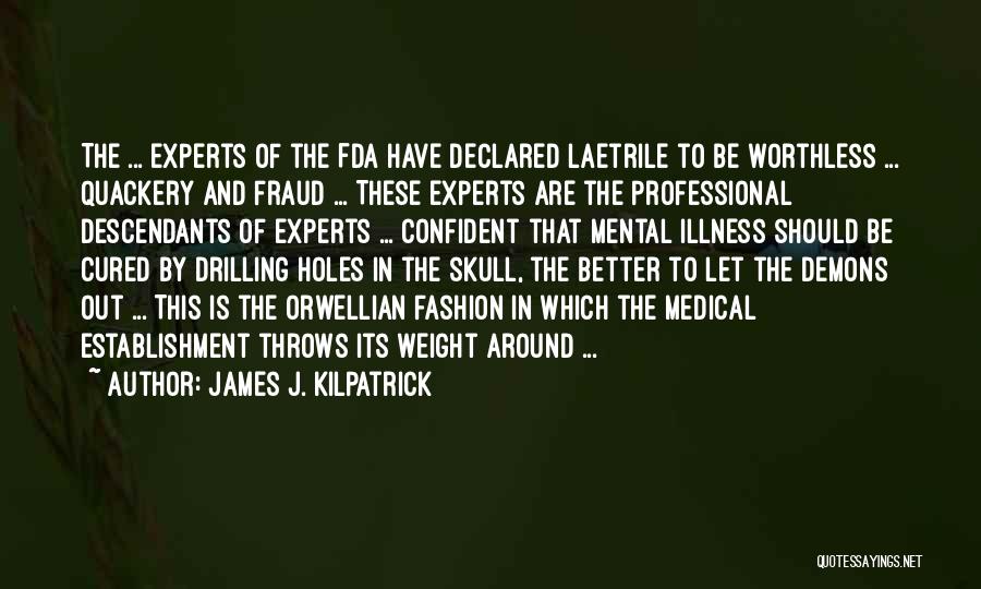 Mental Illness And Quotes By James J. Kilpatrick