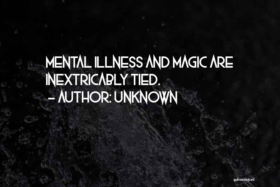 Mental Illness And Quotes By Unknown