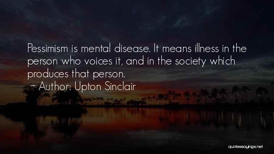 Mental Illness And Quotes By Upton Sinclair