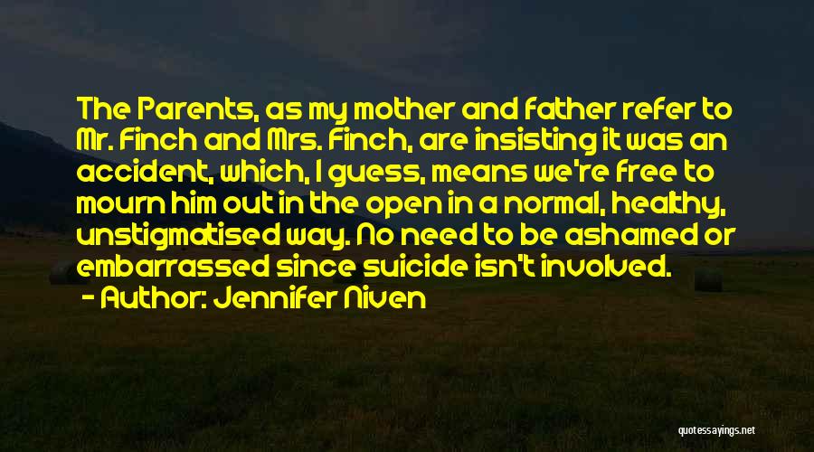 Mental Illness And Stigma Quotes By Jennifer Niven