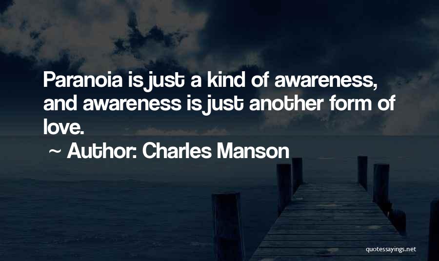 Mental Illness Awareness Quotes By Charles Manson
