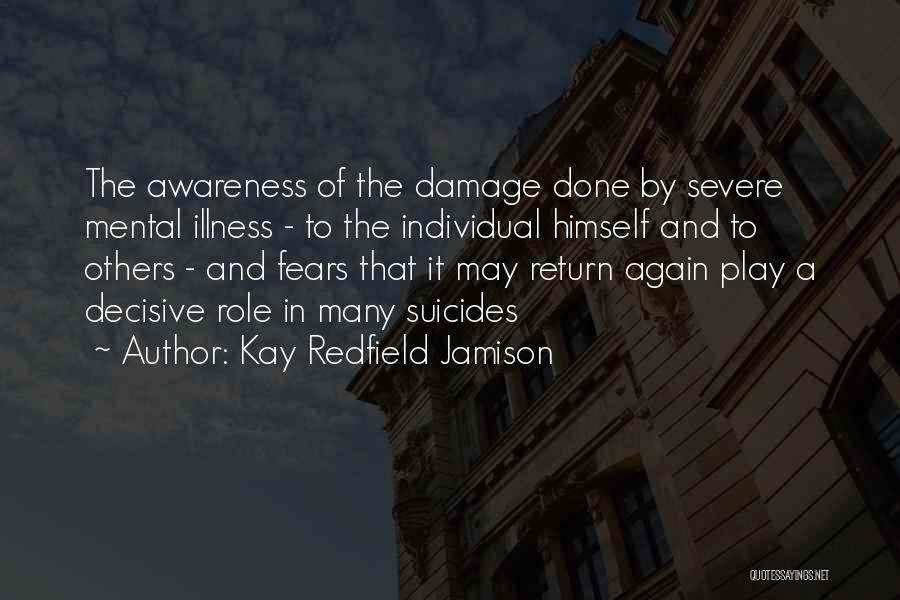 Mental Illness Awareness Quotes By Kay Redfield Jamison