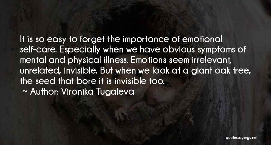 Mental Illness Awareness Quotes By Vironika Tugaleva