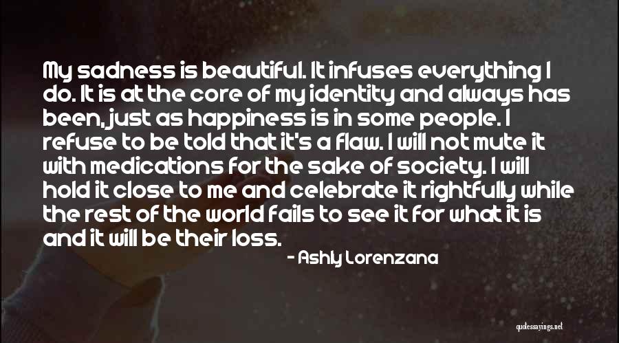 Mental Illness Health Quotes By Ashly Lorenzana