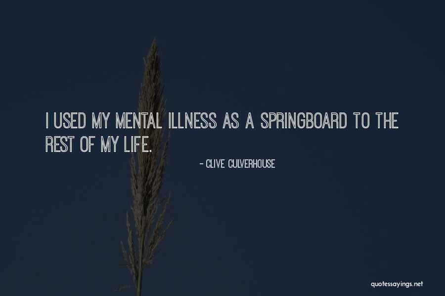 Mental Illness Health Quotes By Clive Culverhouse
