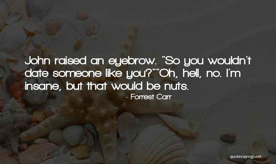 Mental Illness Health Quotes By Forrest Carr