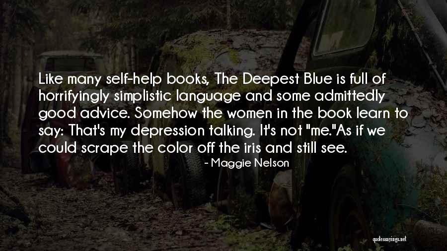 Mental Illness Health Quotes By Maggie Nelson