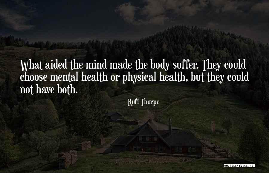 Mental Illness Health Quotes By Rufi Thorpe