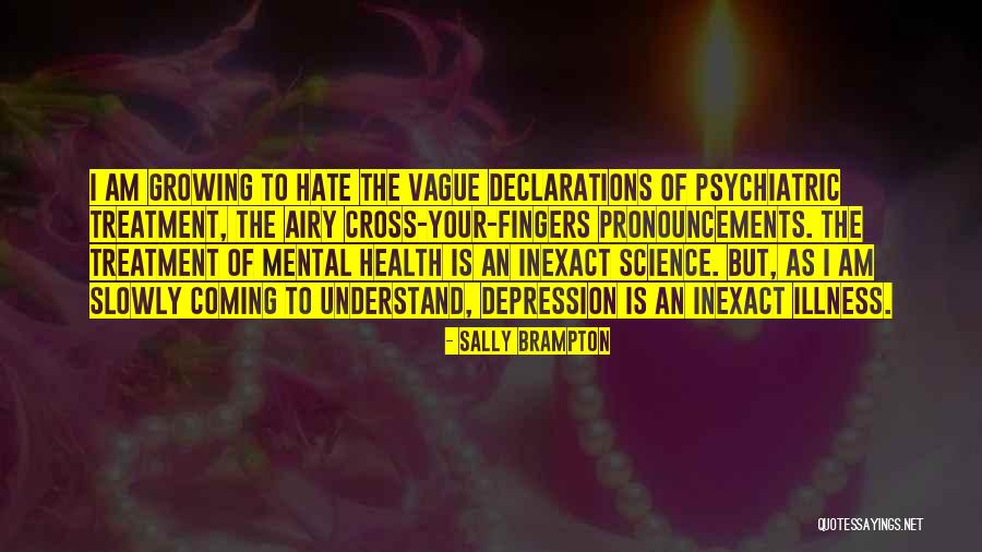 Mental Illness Health Quotes By Sally Brampton