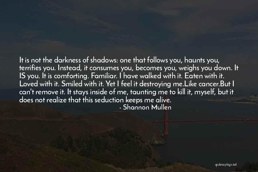 Mental Illness Health Quotes By Shannon Mullen