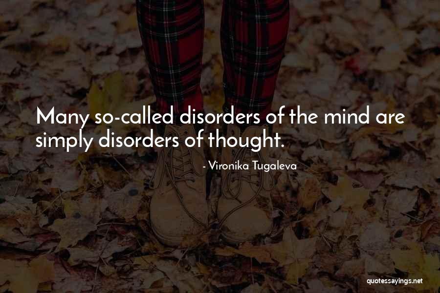 Mental Illness Health Quotes By Vironika Tugaleva