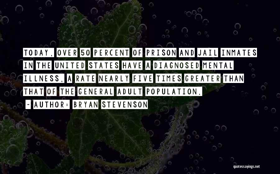 Mental Illness In Prison Quotes By Bryan Stevenson