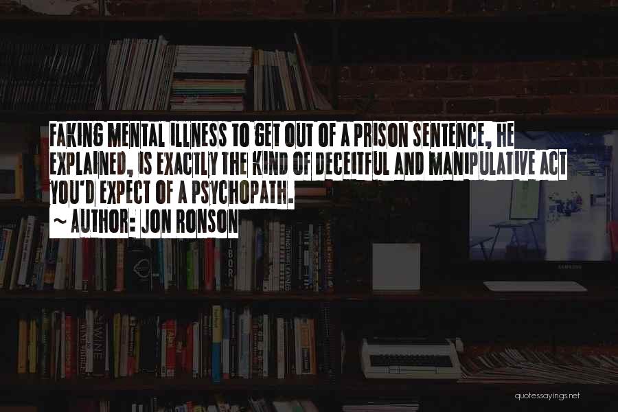 Mental Illness In Prison Quotes By Jon Ronson