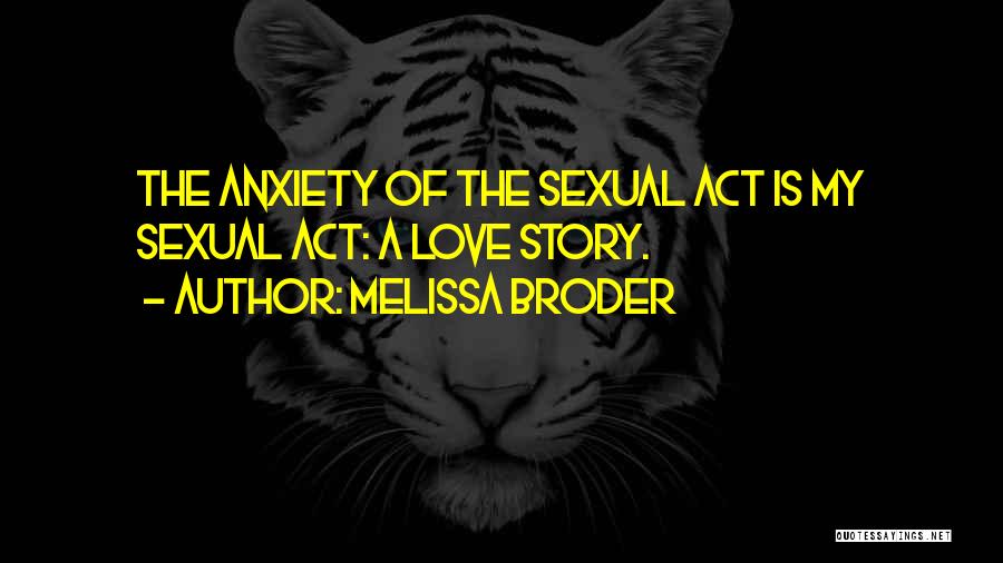 Mental Illness Quotes By Melissa Broder