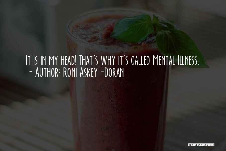 Mental Illness Quotes By Roni Askey-Doran