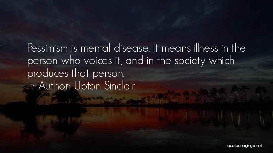 Mental Illness Quotes By Upton Sinclair