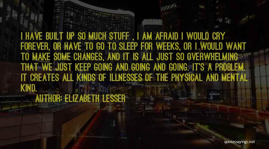 Mental Illnesses Quotes By Elizabeth Lesser