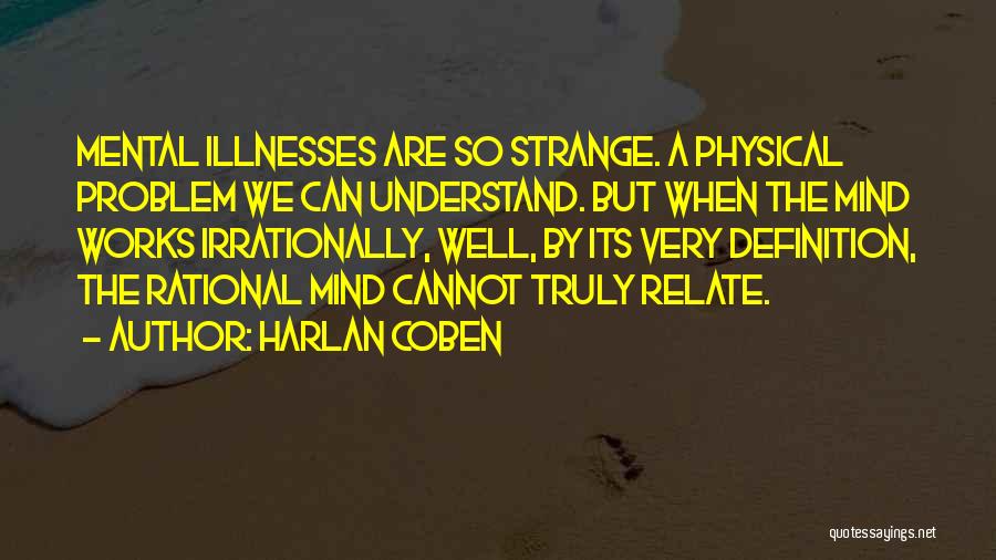 Mental Illnesses Quotes By Harlan Coben