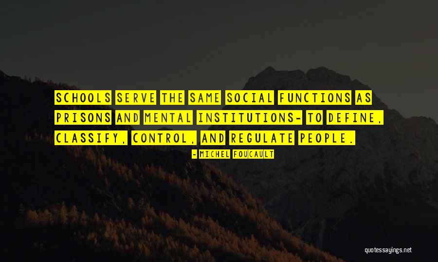 Mental Institutions Quotes By Michel Foucault Mental Institutions Quotes By Michel Foucault