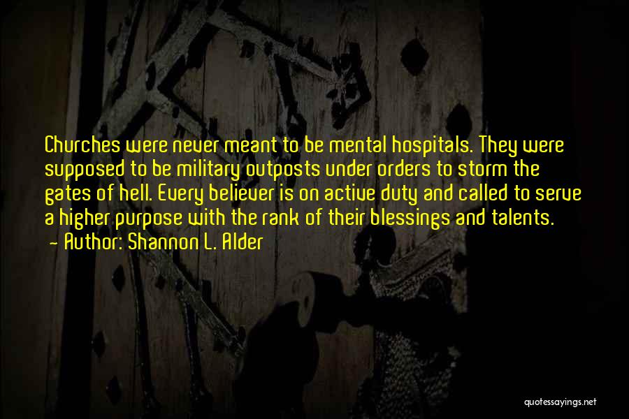Mental Institutions Quotes By Shannon L. Alder