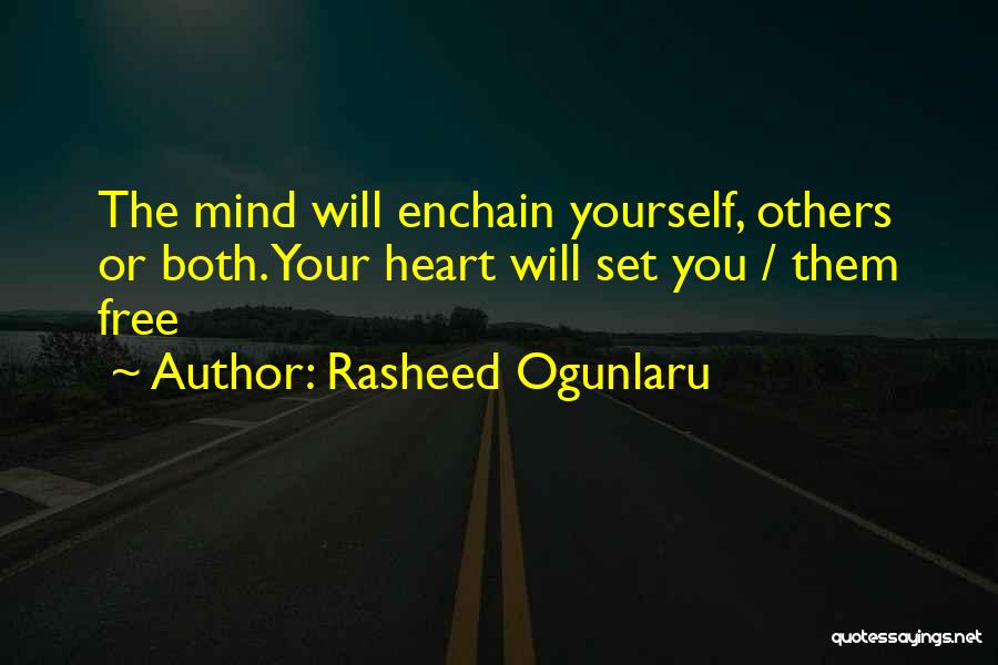 Mental Liberation Quotes By Rasheed Ogunlaru