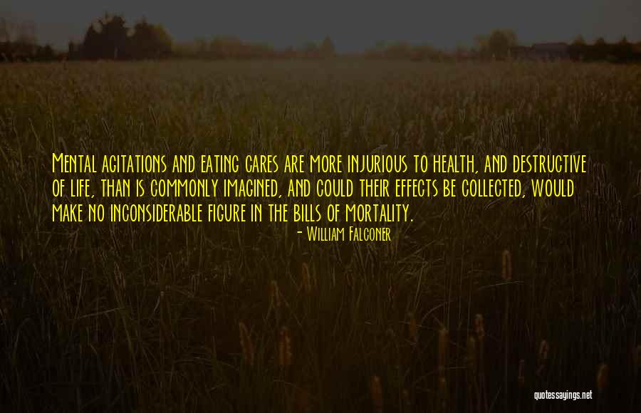 Mental Life Quotes By William Falconer Mental Life Quotes By William Falconer