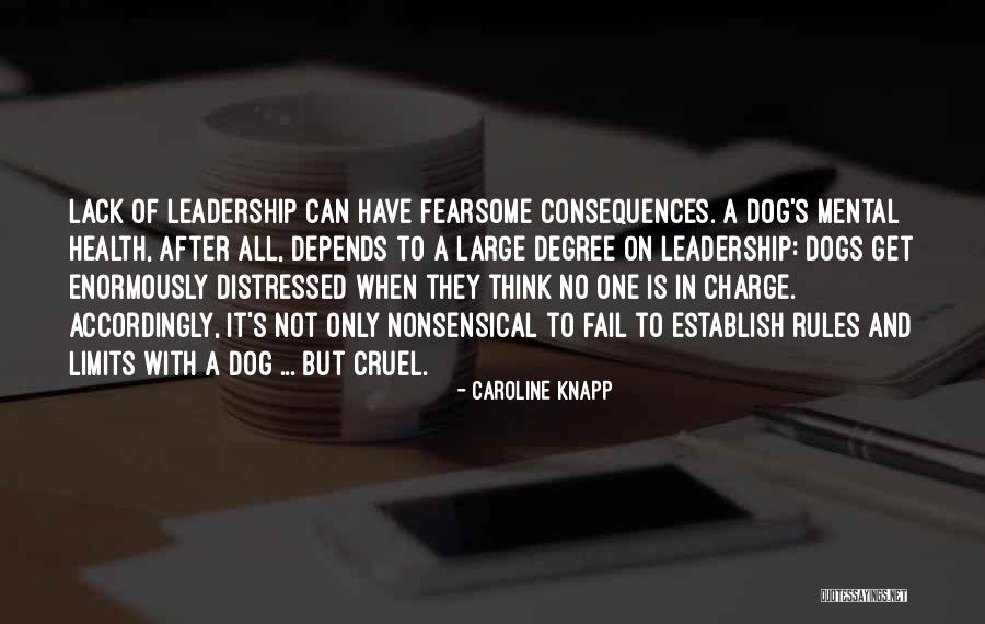 Mental Limits Quotes By Caroline Knapp Mental Limits Quotes By Caroline Knapp