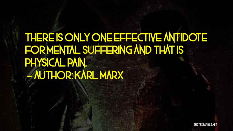 Mental Pain Quotes By Karl Marx