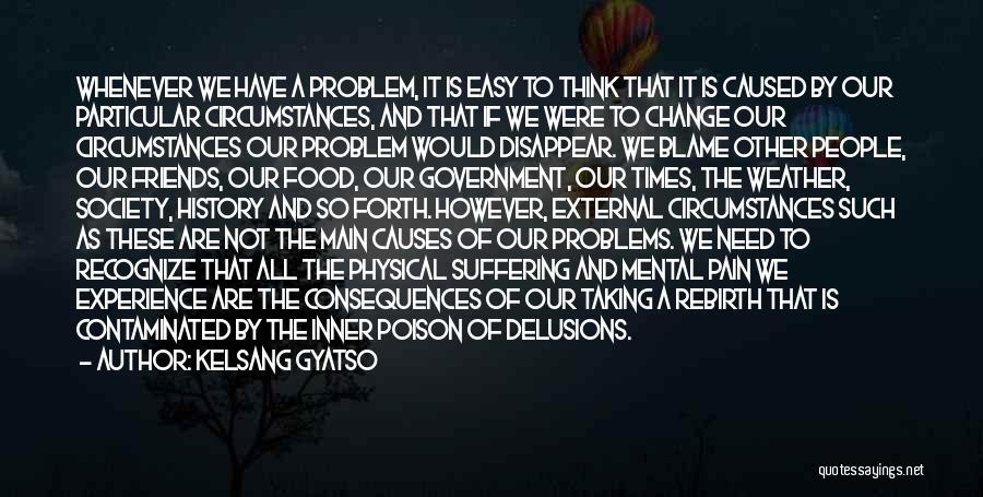 Mental Pain Quotes By Kelsang Gyatso