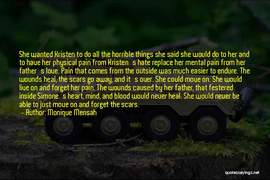 Mental Pain Quotes By Monique Mensah