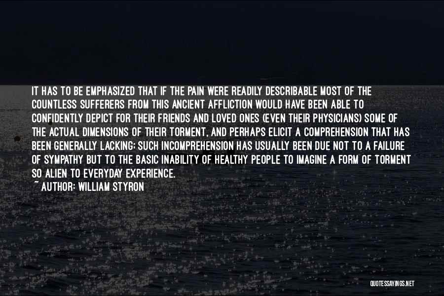 Mental Pain Quotes By William Styron