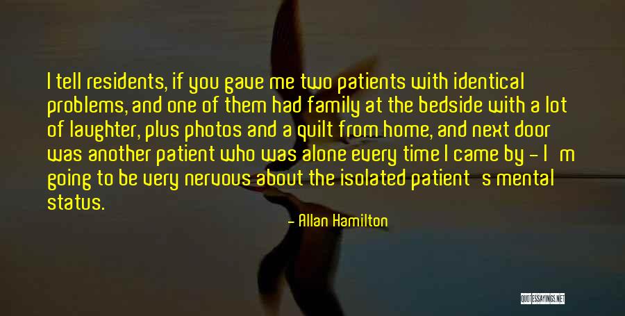 Mental Patients Quotes By Allan Hamilton