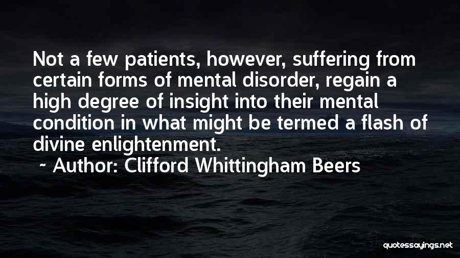 Mental Patients Quotes By Clifford Whittingham Beers