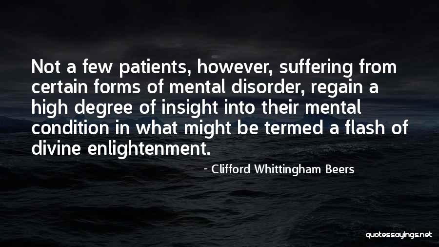 Mental Patients Quotes By Clifford Whittingham Beers