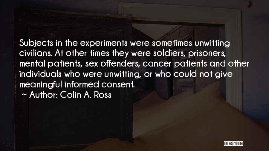 Mental Patients Quotes By Colin A. Ross