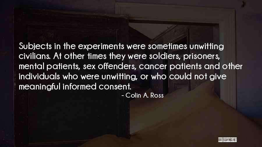 Mental Patients Quotes By Colin A. Ross