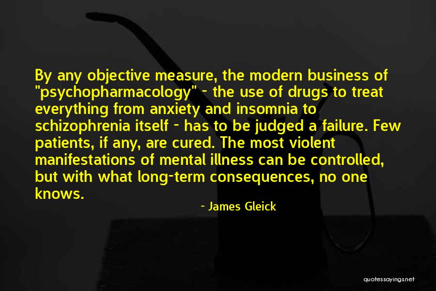 Mental Patients Quotes By James Gleick