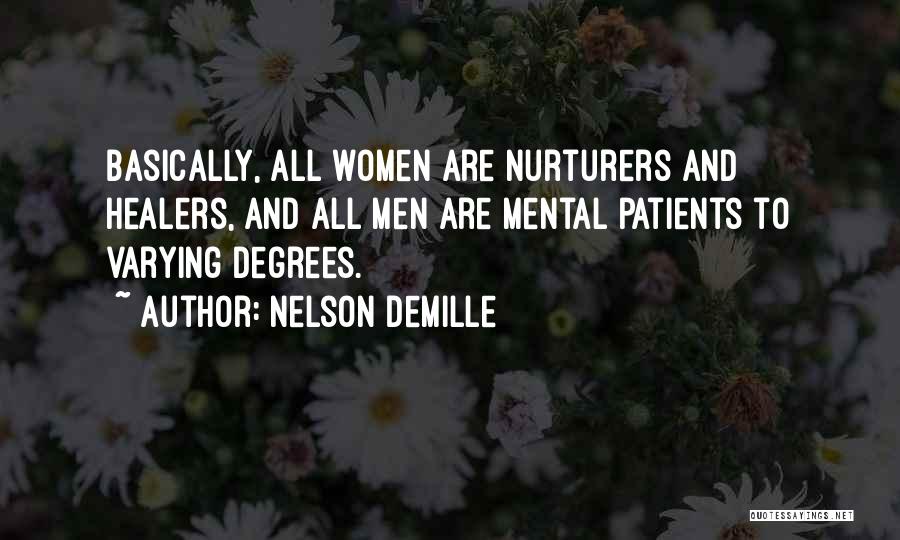 Mental Patients Quotes By Nelson DeMille