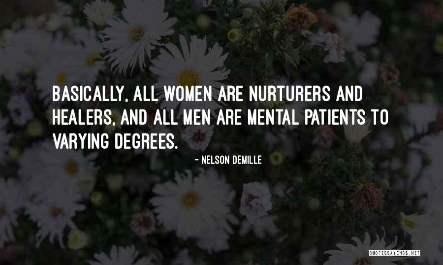 Mental Patients Quotes By Nelson DeMille Mental Patients Quotes By Nelson DeMille