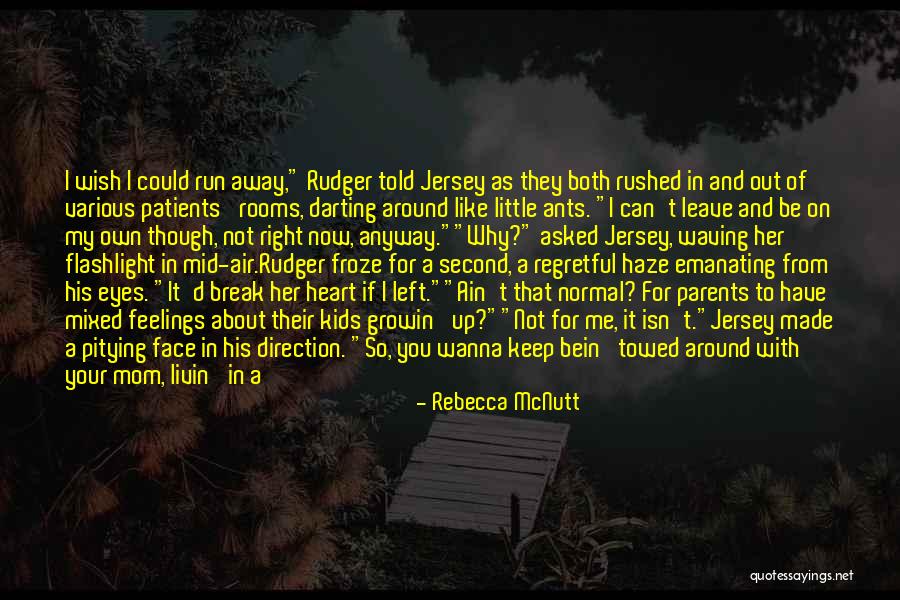 Mental Patients Quotes By Rebecca McNutt