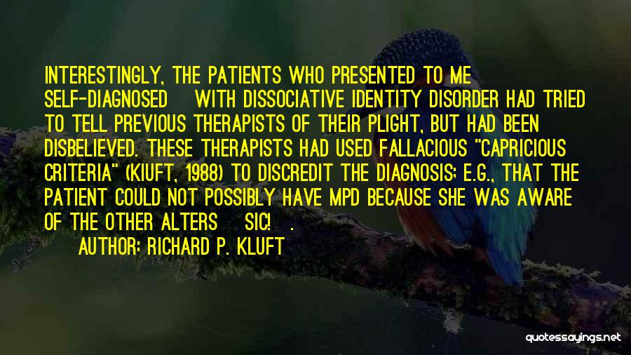 Mental Patients Quotes By Richard P. Kluft