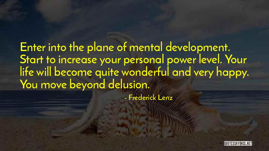 Mental Power Quotes By Frederick Lenz Mental Power Quotes By Frederick Lenz