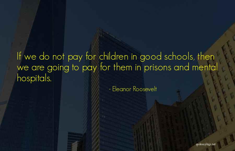 Mental Prisons Quotes By Eleanor Roosevelt