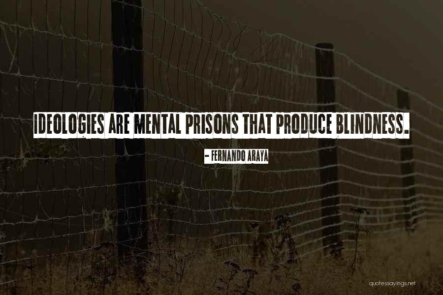 Mental Prisons Quotes By Fernando Araya